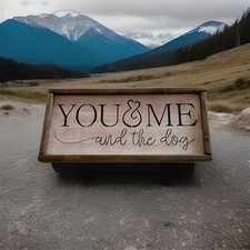 Decorative Wood Wall Art  You Me  The Dog  18.75  By 9  