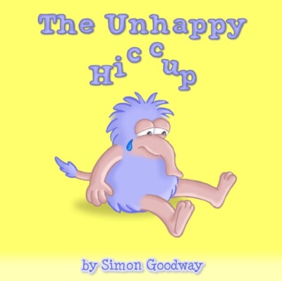Goodway - Unhappy Hiccup - New paperback or softback - X555z