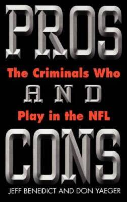 #ad Pros and Cons: The Criminals Who Play in the NFL Hardcover VERY GOOD $3.49
