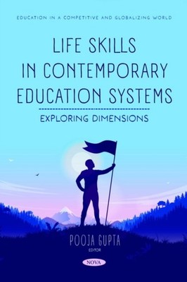 Life Skills in Contemporary Education System: by Pooja Gupta PAPERBACK