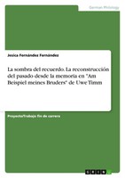 Jesica FernáNdez FernáNdez | La Sombra Del Recuerdo. La ReconstruccióN Del...