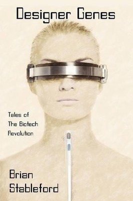 Brian Stableford Designer Genes (Taschenbuch)
