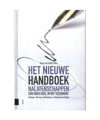 Het nieuwe handboek nalatenschappen: een goed doel in het testament : strategie,