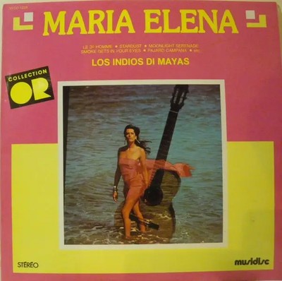 Los Indios Di Mayas Maria Elena Musidisc Vinyl LP