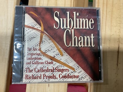 SUBLIME CHANT NEW CD The Art Of Gregorian, Ambrosian, And Callican Chant
