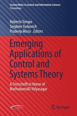 Emerging Applications of Control and Systems Theory: A (2018)