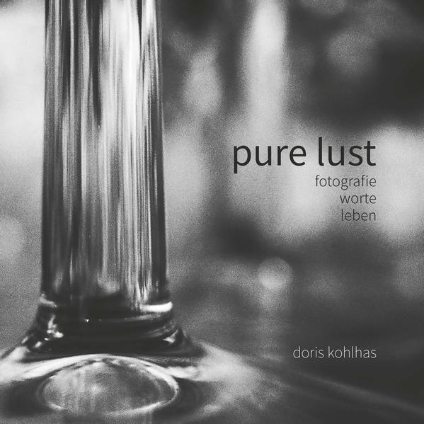 Thumbnail - Pure Lust | Doris Kohlhas | Deutsch