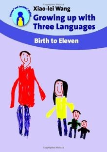 Growing Up With Three Languages: Birth to Eleven von Wan... | Buch | Zustand gut
