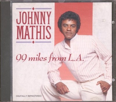 Johnny Mathis 99 Miles From L.a. CD UK Pickwick Music 1989 PWKS537