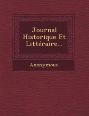 Journal Historique Et Litteraire