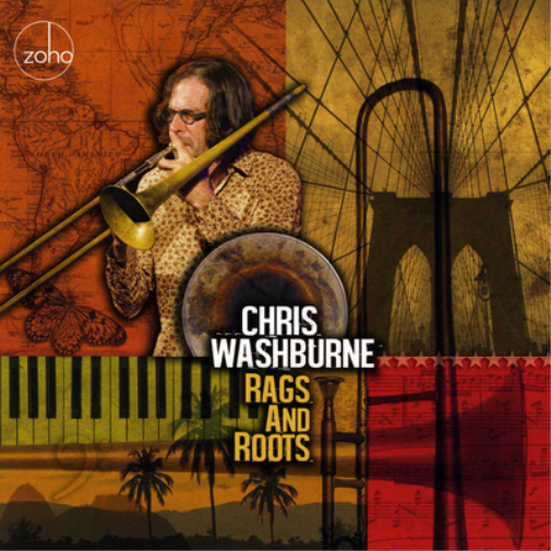 Chris Washburne Rags and Roots (CD) Album