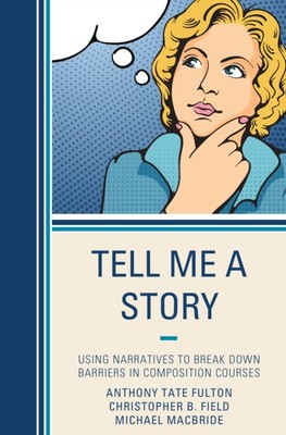 Tate Fulton - Tell Me a Story   Using Narratives to Break Down Barrier - X555z