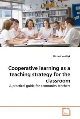 Cooperative learning as a teaching strategy for the classroom: A practical guide