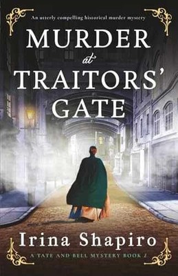 Murder at Traitors' Gate: An utterly - Paperback, by Shapiro Irina - Very Good