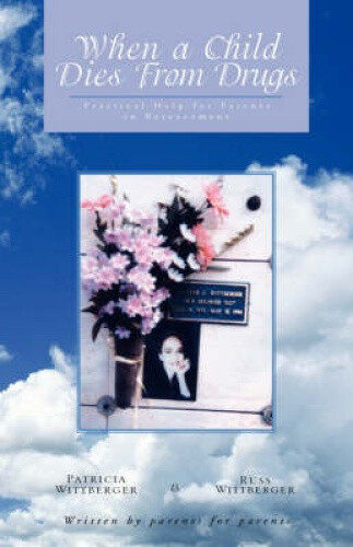 Thumbnail - When A Child Dies From Drugs: Pratical Help For Parents In