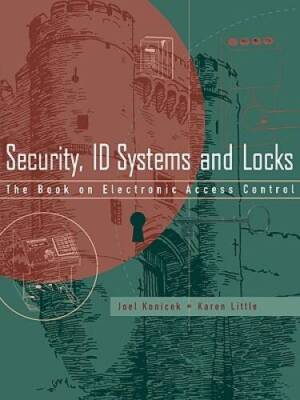 Security, ID Systems and Locks: The Book on Electronic Access Control - GOOD