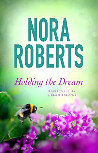Holding The Dream: Number 2 in series (Dream Trilogy)-Nora Ro .9780349411705.