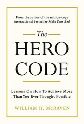 The Hero Code: Lessons on How To Ac..., McRaven, Admira