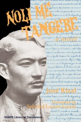 Noli Me Tangere SHAPS Library of Translations by Jose Rizal HARDBACK