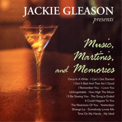 Jackie Gleason Jackie Gleason Presents Music, Martinis and Memories (CD) Album