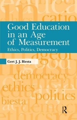 Good Education in an Age of Measurement - 9781594517914