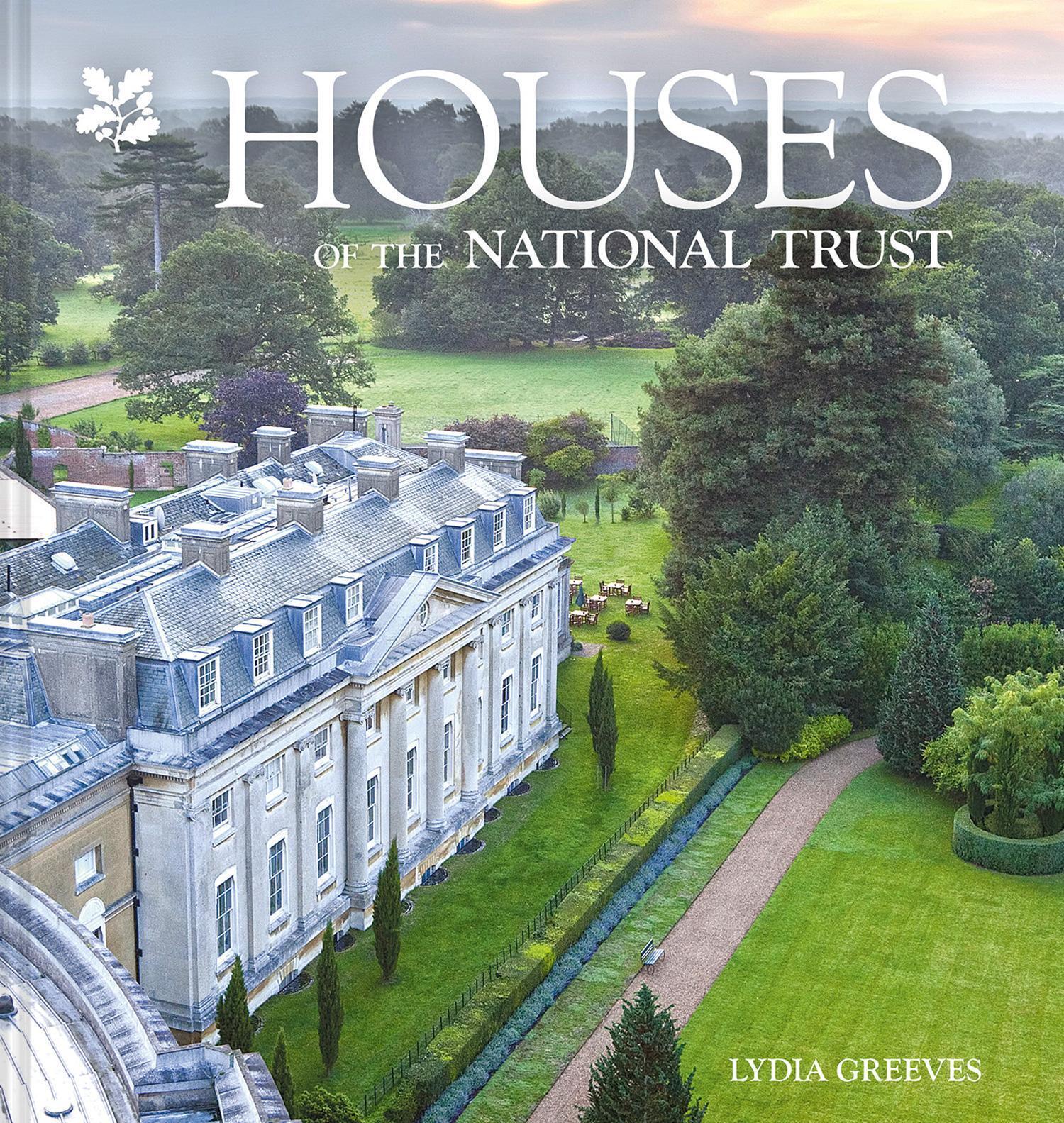 Houses Of The National Trust Lydia Greeves Buch National Trust