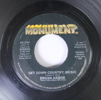 Rock 45 Brush Arbor - Get Down Country Music / Don'T Play That Song Again On Mon