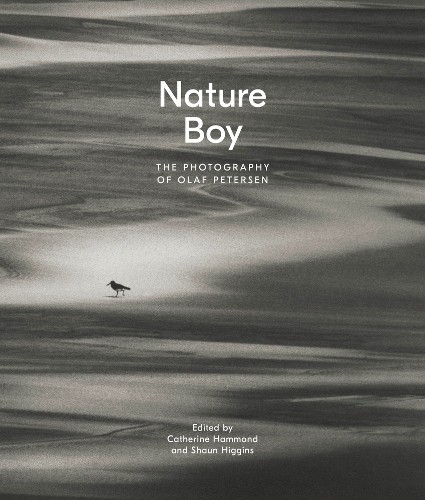 Nature Boy: The Photography of Olaf Petersen by Catherine Hammond NEW - Image 2