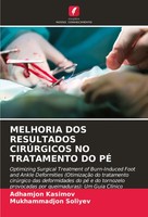 Melhoria Dos Resultados CirÚRgicos No Tratamento Do PÉ Adhamjon Kasimov (U. A.)