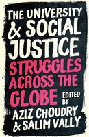 The University And Social Justice Struggles Across The Globe Choudry (U. A.)
