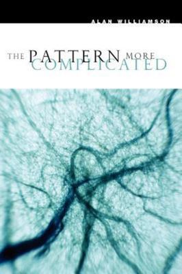 Pattern More Complicated : New and Selected Poems, Paperback by Williamson, A...
