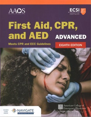 Advanced First Aid, CPR, and AED : Meets Cpr and Ecc Guidelines, Paperback by...
