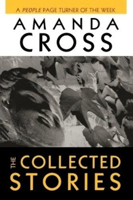 Amanda Cross The Collected Stories of Amanda Cross (Paperback) Kate Fansler