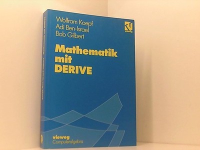 Mathematik mit DERIVE (Computeralgebra) (German Edition): Mit zahlr. Übungsaufg.
