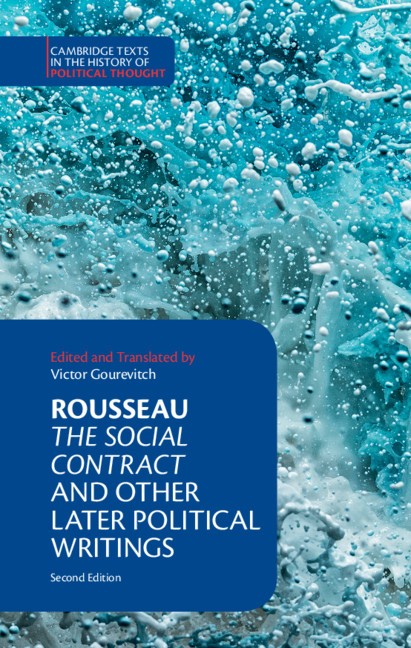 Rousseau: The Social Contract and Other Later Political Writings Rousseau 2e