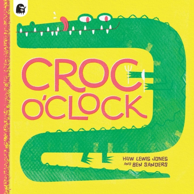 Croc o’Clock by Huw Lewis Jones (Paperback Book)