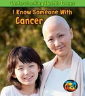 I Know Someone with Cancer by Sue Barraclough (Hardback, 2011)