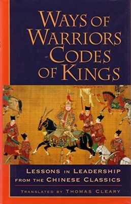 Ways of Warriors, Codes of Kings: Les..., Thomas Cleary