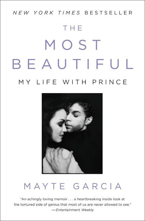 The Most Beautiful: My Life with Prince by Garcia