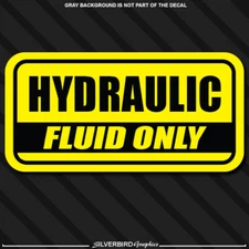 Hydraulic Fluid Only Sticker Decal Label snow plow Mower vinyl vehicle tank 6"x3