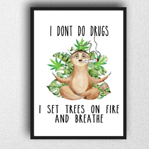 i don't do drugs print weed ganja spliff PICTURE WALL ART A4 gloss wall art  - Picture 1 of 1