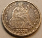 1875  Seated Liberty Dime Coin 1837-1891 #A13   Coin