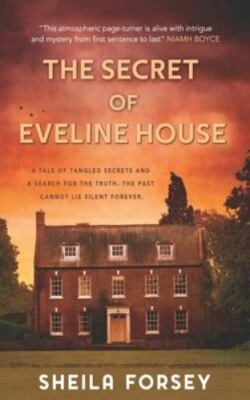 The the Secret of Eveline House, Paperback by Forsey, Sheila, Brand New, Free...