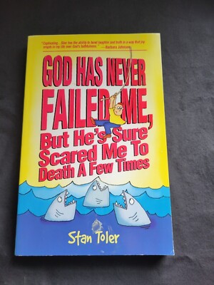 God Has Never Failed Me ,But He's Sure Scared Me to Death a Few Times, Guidepost