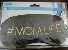 MomLife Sleep Mask - Funny - New In Package