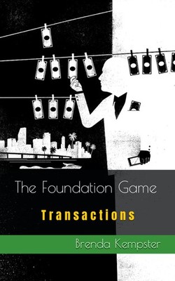 The Foundation Game: Transactions (''The Foundation Game'' Series -)