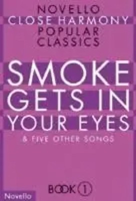 Novello Close Harmony Book 1 (2011) | Smoke Gets In Your Eyes | Buch
