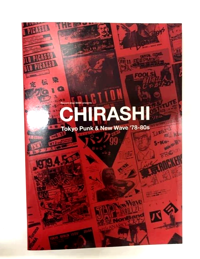 CHIRASHI Tokyo Punk and New Wave 78-80s Japanese Flyer cllection