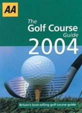 Aa 2004 the Golf Course Guide (AA Lifestyle Guides) By Phil Tayl