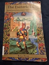 Esoteric Tarot: Ancient Sources Rediscovered in Hermeticism and Cabalah